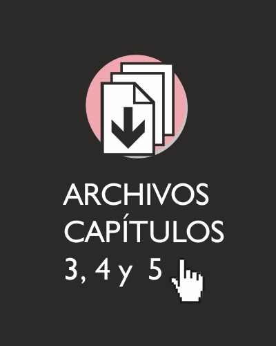 Descarga aquí los archivos de los capítulos 3, 4 y 5
